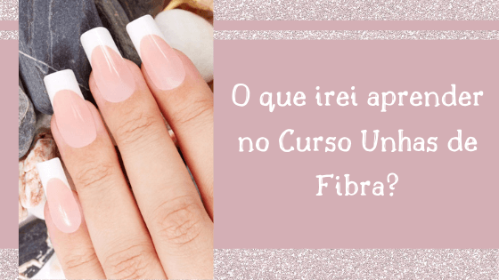 unhas-de-fibra-de-vidro-curso